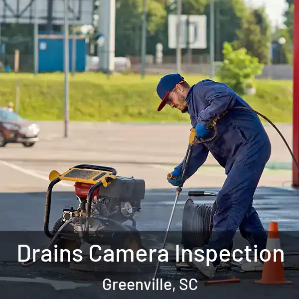  Drains Camera Inspection Greenville, SC