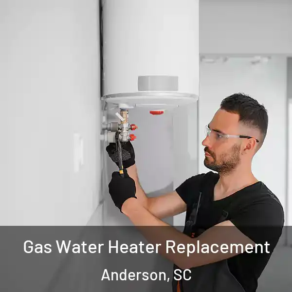  Gas Water Heater Replacement Anderson, SC