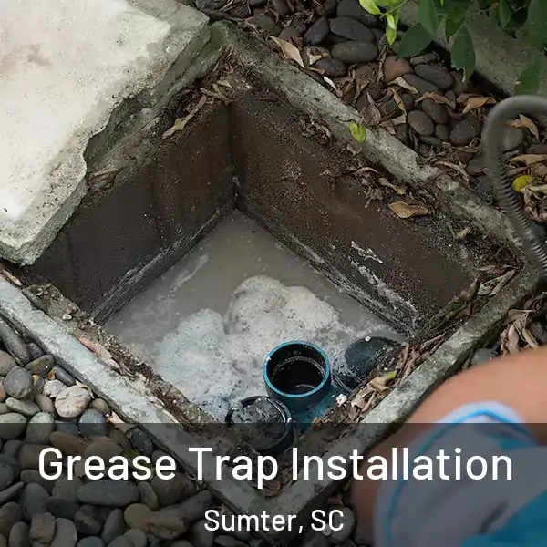  Grease Trap Installation Sumter, SC