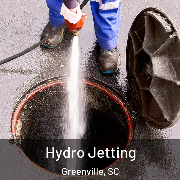  Hydro Jetting Greenville, SC