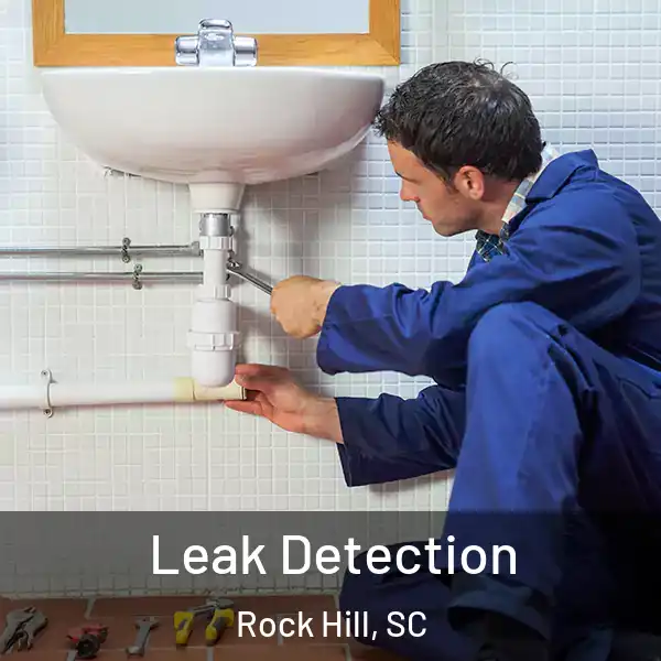  Leak Detection Rock Hill, SC