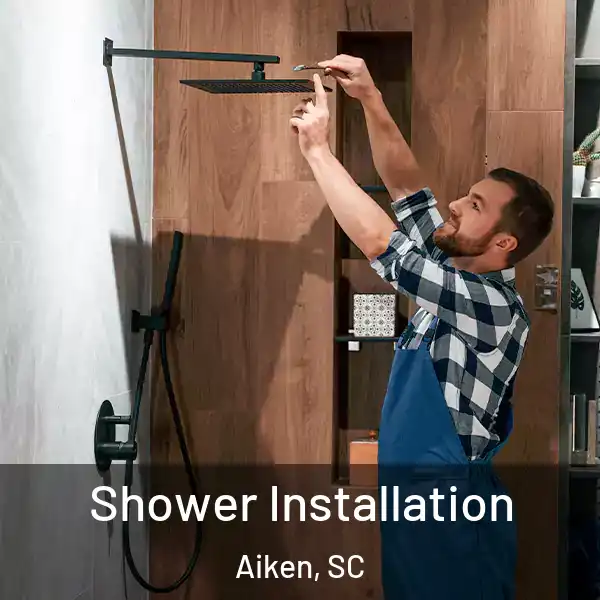  Shower Installation Aiken, SC