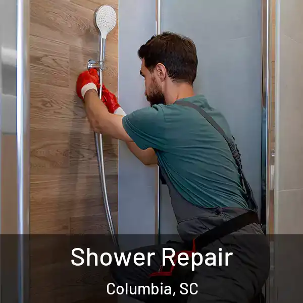  Shower Repair Columbia, SC