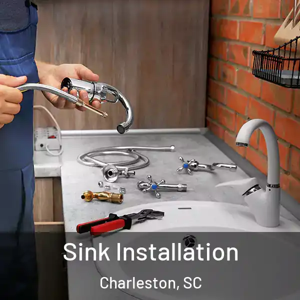  Sink Installation Charleston, SC