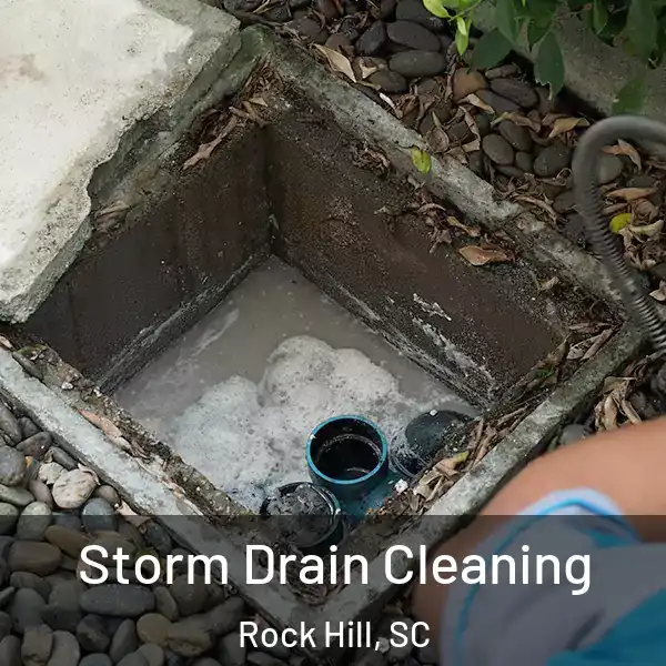  Storm Drain Cleaning Rock Hill, SC