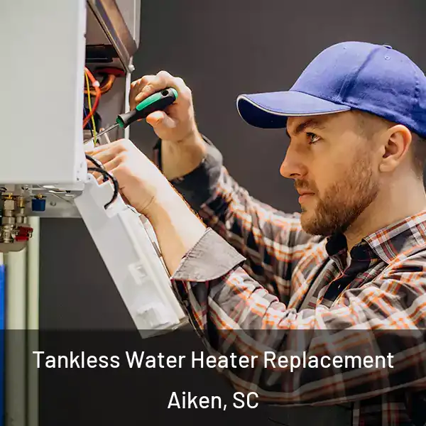  Tankless Water Heater Replacement Aiken, SC