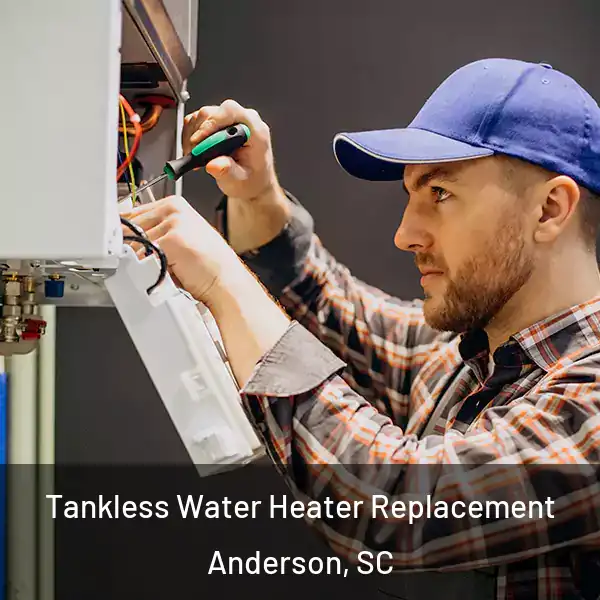  Tankless Water Heater Replacement Anderson, SC