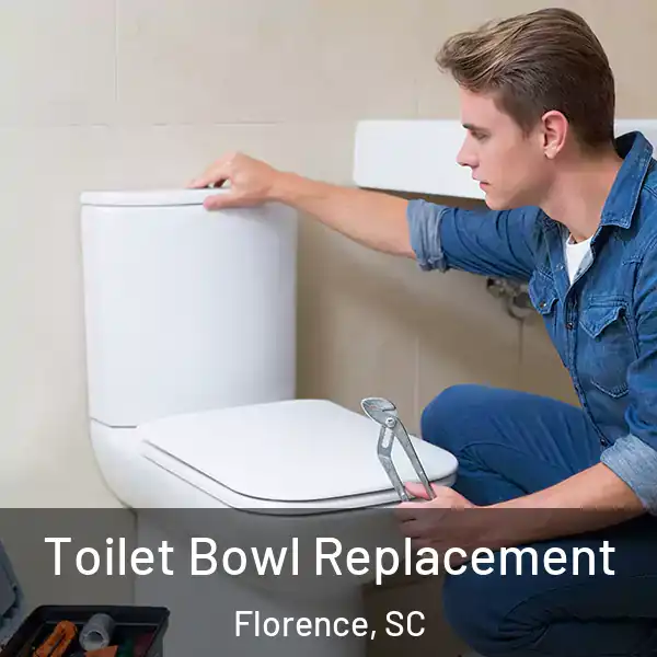  Toilet Bowl Replacement Florence, SC