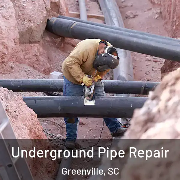  Underground Pipe Repair Greenville, SC